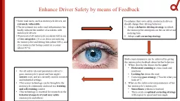Enhance Driver Safety by means of Feedback
