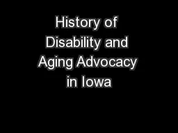 History of Disability and Aging Advocacy in Iowa