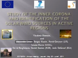 Study of the inner corona and identification of the solar w