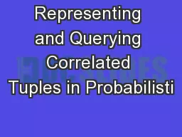Representing and Querying Correlated Tuples in Probabilisti