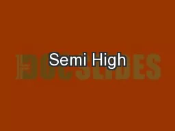 Semi High