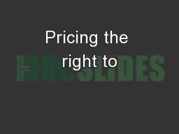 Pricing the right to