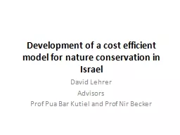 Development of a cost efficient model for nature conservati