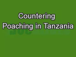 Countering Poaching in Tanzania
