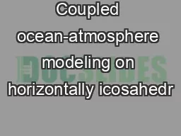 Coupled ocean-atmosphere modeling on horizontally icosahedr