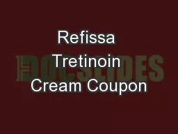 Refissa Tretinoin Cream Coupon