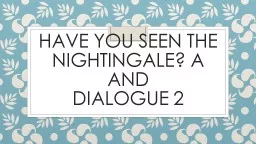 Have You Seen the nightingale? A