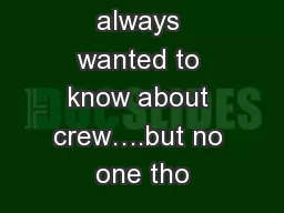 What you always wanted to know about crew….but no one tho
