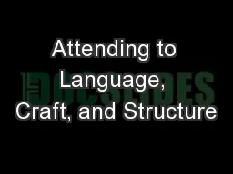 Attending to Language, Craft, and Structure