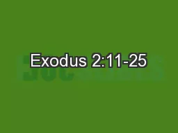 Exodus 2:11-25