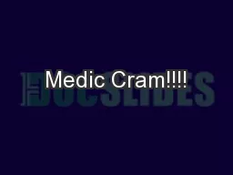 Medic Cram!!!!