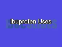 Ibuprofen Uses