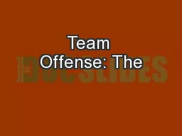 Team Offense: The