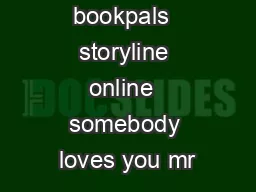 Bookpals  storyline online  somebody loves you mr