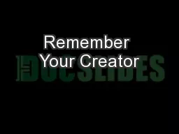 Remember Your Creator