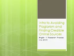 Intro to Avoiding Plagiarism and Finding Credible  Online S
