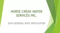 H	ORSE CREEK WATER SERVICES INC.