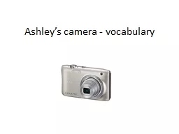 Ashley’s camera - vocabulary