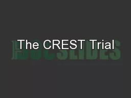 The CREST Trial