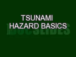 TSUNAMI HAZARD BASICS