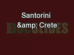 Santorini & Crete