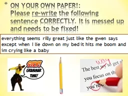 ON YOUR OWN PAPER!:
