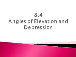 8.4 Angles of Elevation and Depression