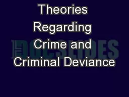 Theories Regarding Crime and Criminal Deviance