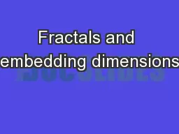 Fractals and embedding dimensions