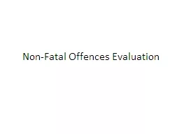 Non-Fatal Offences Evaluation