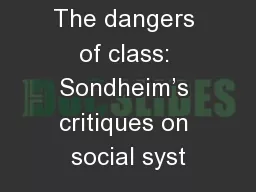 The dangers of class: Sondheim’s critiques on social syst