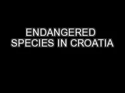 ENDANGERED SPECIES IN CROATIA
