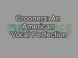 Crooners: An American Vocal Perfection