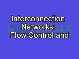 Interconnection Networks: Flow Control and