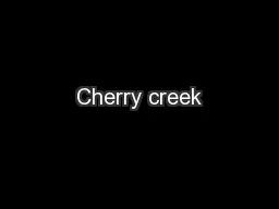 Cherry creek
