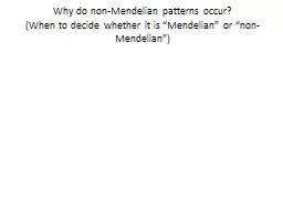 Why do non-Mendelian