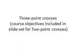 Three-point crosses