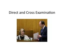 Direct and Cross Examination