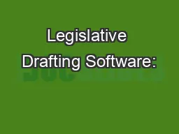 Legislative Drafting Software: