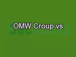 OMW Croup vs