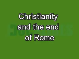 Christianity and the end of Rome