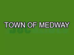 TOWN OF MEDWAY