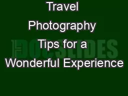 PDF-Travel Photography Tips for a Wonderful Experience