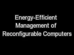 Energy-Efficient Management of Reconfigurable Computers