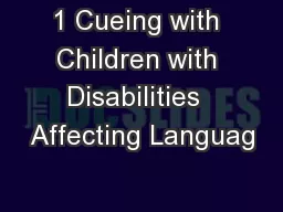 1 Cueing with Children with Disabilities  Affecting Languag