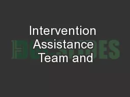 Intervention Assistance Team and