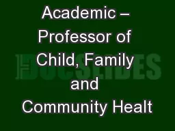 Academic – Professor of Child, Family and Community Healt