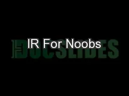 IR For Noobs