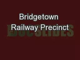 Bridgetown Railway Precinct