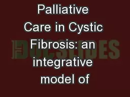Palliative Care in Cystic Fibrosis: an integrative model of
